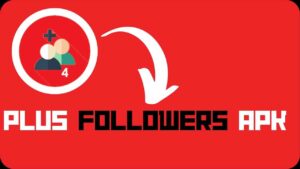Download And Install Plus Followers 4 APK