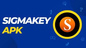 Sigmakey Apk free Download Latest version 2023
