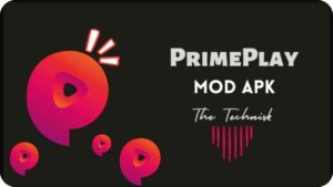 Prime Play Web Series MOD APK