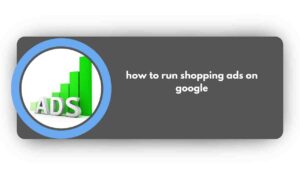 How to Run Shopping Ads on Google