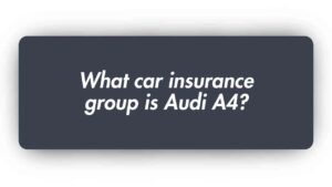 What car Insurance Group is Audi A4